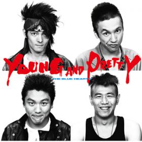 Ao - YOUNG AND PRETTY / THE BLUE HEARTS