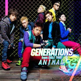 ANIMAL / GENERATIONS from EXILE TRIBE