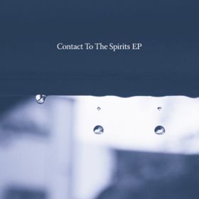 Contact to the spirits (Beat version) / HIROSHI WATANABE