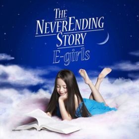THE NEVER ENDING STORY / E-girls