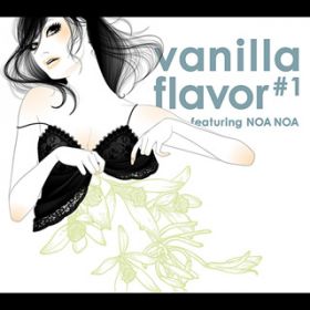 Ao - vanilla flavor#1`featuring NOA NOA` / NOA NOA