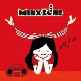 Ao - ̐ňԑ؂ȓ songs / MinxZone