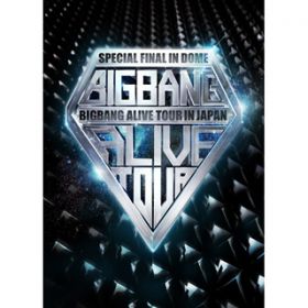 Ao - BIGBANG ALIVE TOUR 2012 IN JAPAN SPECIAL FINAL IN DOME -TOKYO DOME 2012D12D05- / BIGBANG