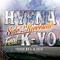 HYENA̋/VO - Side 2 Riverside feat. K-YO