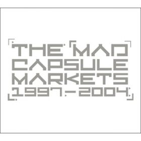 Ao - 1997-2004 / THE MAD CAPSULE MARKETS