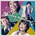 We Love Harmony !