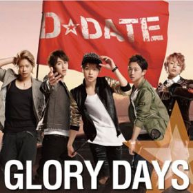 アルバム - GLORY DAYS / D☆DATE
