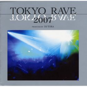 SOUND STAR`TOKYO RAVE` (TYPE-R MIX) / DJ TORA+R-SEQ