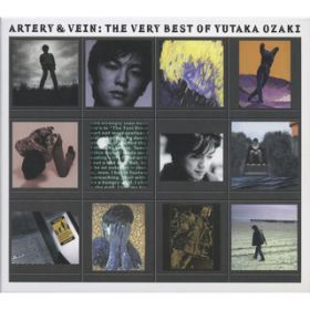 「ARTERY＆VEIN」THE VERY BEST OF YUTAKA OZAKI / 尾崎 豊