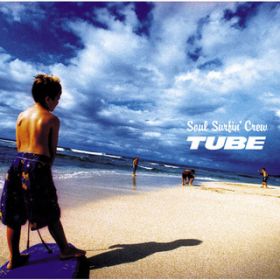 Soul Surfin' Crew / TUBE