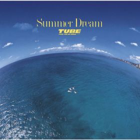 Ao - Summer Dream / TUBE