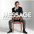 アルバム - Message〜加山雄三 J-Standardを歌う〜 / 加山雄三