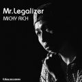 MICKY RICH̋/VO - Mr. Legalizer