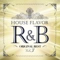 Ao - HOUSE FLAVOR RB Original Best VolD3 / DAIKI x ZK
