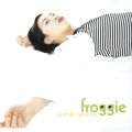 Ao - Froggie / ܓ ǎq
