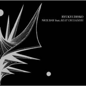 Ao - NICE DAY feat. BEAT CRUSADERS / RYUKYUDISKO