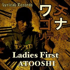 Ladies First / ATOOSHI