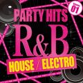 Ao - PARTY HITS RB -HOUSE ELECTRO- VolD1 / Party Hits Project