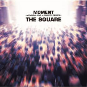 Ao - MOMENT`MEMORIAL LIVE at CHICKEN GEORGE` / THE SQUARE