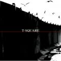 T-SQUARE̋/VO - CALLING THROUGH THE AGE OF TIME