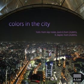 colors in the city (featD Baylie) / Yotti  Zack-E