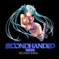 SECONDHANDED -Used＆Junks- SECONDCOMMING
