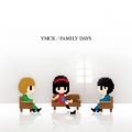 Ao - FAMILY DAYS / YMCK
