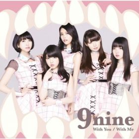 With You ^ With Me(Instrumental) / 9nine