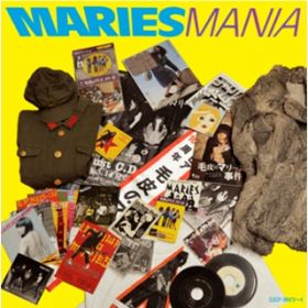 MARIES MANIA / 毛皮のマリーズ