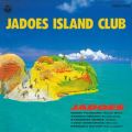 Ao - JADOES ISLAND CLUB / Wh[Y