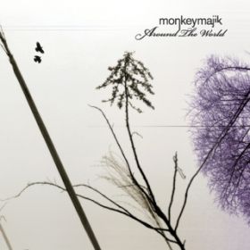 アルバム - Around The World / MONKEY MAJIK