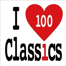 Ao - I Love Classics 100 / VARIOUS