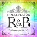HOUSE FLAVOR RB `Original Best VolD9` VDAD