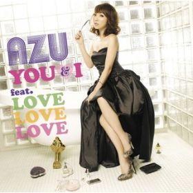 YOU  I featD LOVE LOVE LOVE / AZU
