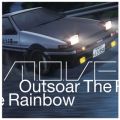 mDoDvDe̋/VO - Outsoar The Rainbow(TV Size)