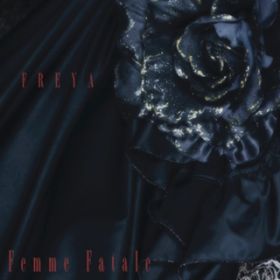 Ao - FREYA / Femme Fatale