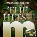 Manhattan Records Presents The Hits -Japanese Hip Hop Edition- Various Artists