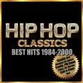 Hip Hop ClassicsxXgEqbg!1984-2000 (Re-Recorded Versions) Various Artists