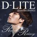 アルバム - Rainy Rainy / D-LITE (from BIGBANG)