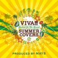 Ao - VIVA!!! SUMMER COVERS `Dancin' In The Round` / MAY'S