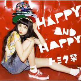 HAPPY AND HAPPY(Instrumental) / g~^x
