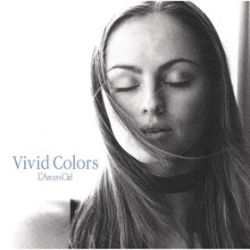 Vivid Colors (Voiceless Version) / L'Arc~en~Ciel