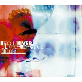 NEO UNIVERSE／finale / L'Arc〜en〜Ciel