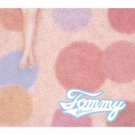 Bloomin'! (Instrumental) / Tommy february6