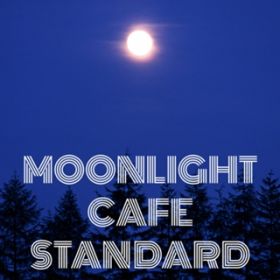 Ao - Moonlight Cafe Standard / Various Artists