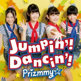Ao - Jumpin'! Dancin'! / Prizmmy