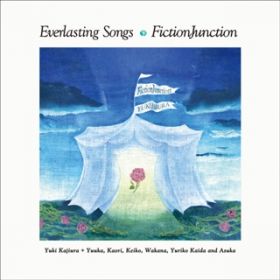 everlasting song  `japanese edition / FictionJunction