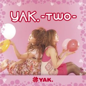 Ao - YAKD-Two- / YAKD