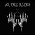 Ao - AT WAR WITH REALITY / AT THE GATES