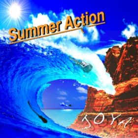 Summer Action / JOYA